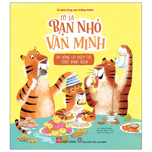 Sách Tớ Là Bạn Nhỏ Văn Minh - Ăn Uống Có Phép Tắc Thật Đáng Khen