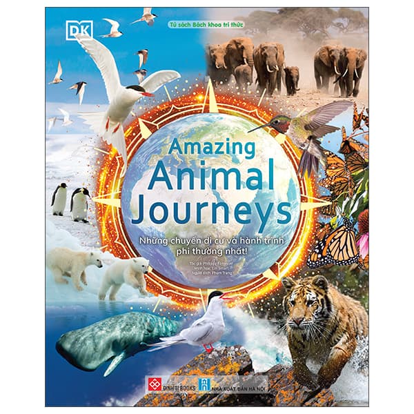 Sách Amazing Animal Journeys - Những Chuyến Di Cư Và Hành Trình Phi Thường - Di Di