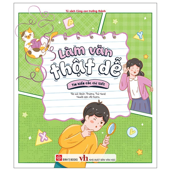 Sách Làm Văn Thật Dễ - Tìm Kiếm Các Chi Tiết - Đoàn Trương Thủ Nghệ