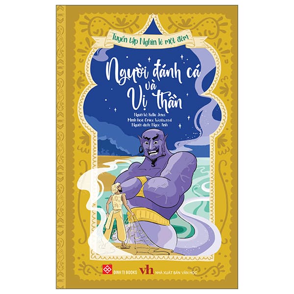 Sách Tuyển Tập Nghìn Lẻ Một Đêm - Người Đánh Cá Và Vị Thần - Kellie Jones