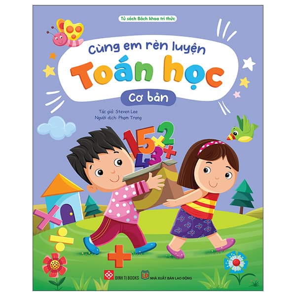 Sách Cùng Em Rèn Luyện Toán Học - Cơ Bản - Steven Lee