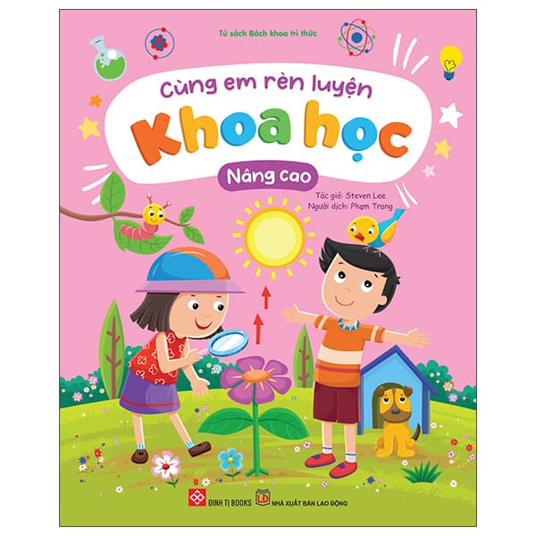 Sách Cùng Em Rèn Luyện Khoa Học - Nâng Cao - Steven Lee