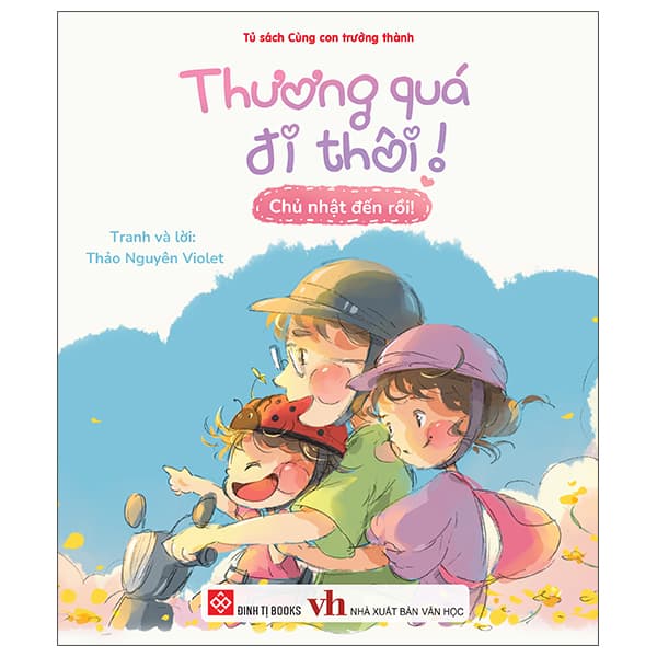Sách Thương Quá Đi Thôi! - Chủ Nhật Đến Rồi! - Thảo Nguyên Violet
