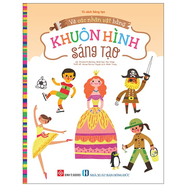 Sách Vẽ Các Nhân Vật Bằng Khuôn Hình Sáng Tạo