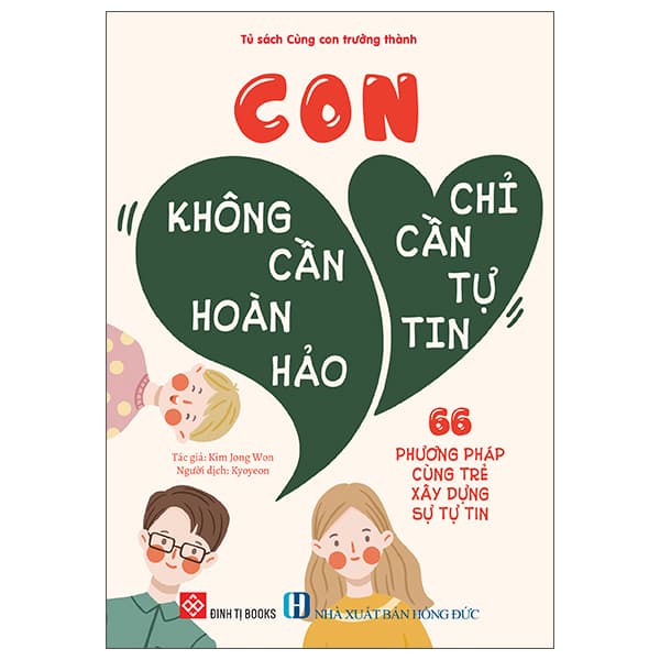 Sách Con Không Cần Hoàn Hảo, Con Chỉ Cần Tự Tin - 66 Phương Pháp Cùng - Kim Jong Won