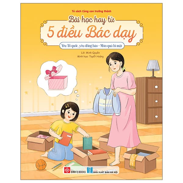 Sách Bài Học Hay Từ 5 Điều Bác Dạy - Yêu Tổ Quốc, Yêu Đồng Bào - - Minh Minh