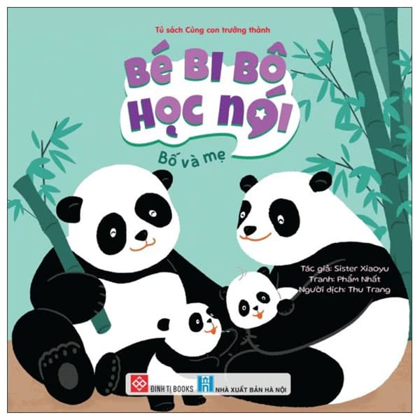 Sách Bé Bi Bô Học Nói - Bố Và Mẹ - Sister Xiaoyu