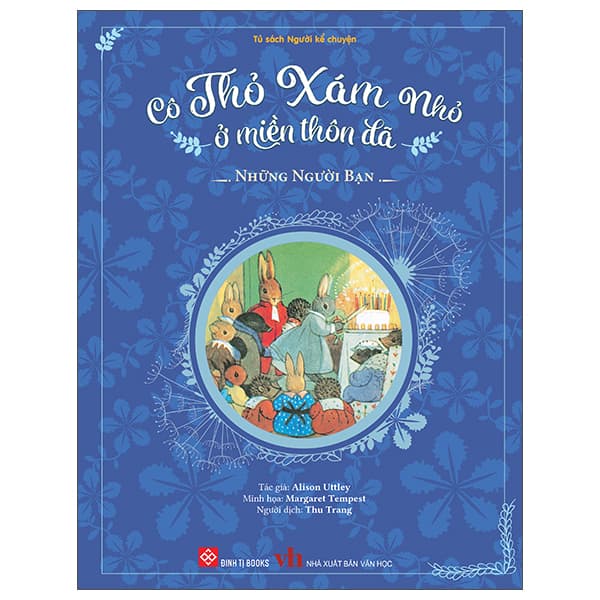 Sách Cô Thỏ Xám Nhỏ Ở Miền Thôn Dã - Những Người Bạn - Bìa Cứng