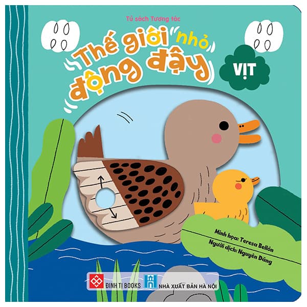 Sách Thế Giới Nhỏ Động Đậy - Vịt - Bìa Cứng - Teresa Bellón