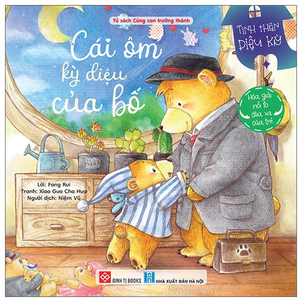 Sách Tình Thân Diệu Kỳ - Cái Ôm Kỳ Diệu Của Bố