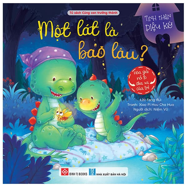 Sách Tình Thân Diệu Kỳ - Một Lát Là Bao Lâu