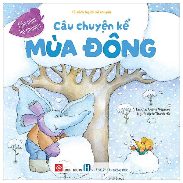 Sách Bốn Mùa Kể Chuyện - Câu Chuyện Kể Mùa Đông - Алёна Чёрная