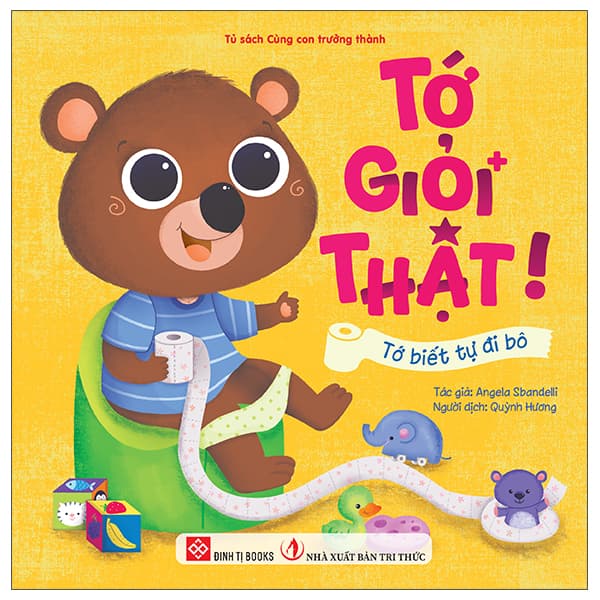 Sách Tớ Giỏi Thật! - Tớ Biết Tự Đi Bô