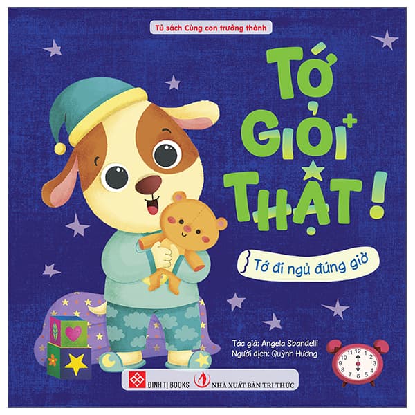 Sách Tớ Giỏi Thật! - Tớ Đi Ngủ Đúng Giờ - Angela Sbandelli