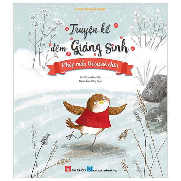 Sách Truyện Kể Đêm Giáng Sinh - Phép Mầu Từ Sự Sẻ Chia - Jan Fearnley