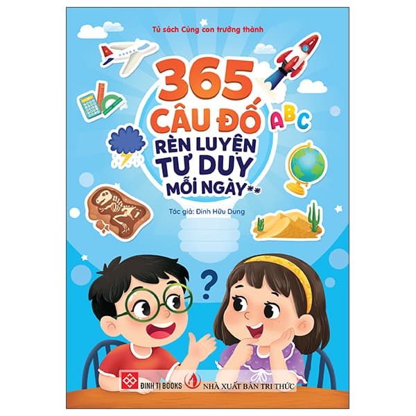 Sách 365 Câu Đố Rèn Luyện Tư Duy Mỗi Ngày - Tập 2 - Đinh Hữu Dung
