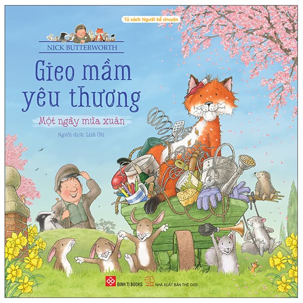 Sách Gieo Mầm Yêu Thương - Một Ngày Mùa Xuân - Nick Butterworth