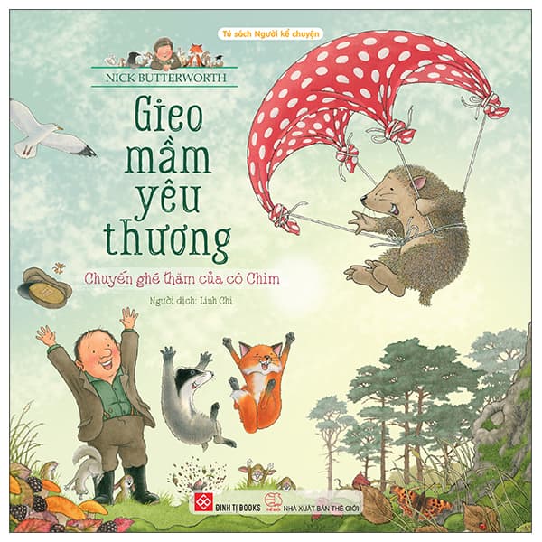 Sách Gieo Mầm Yêu Thương - Chuyến Ghé Thăm Của Cô Chim - Nick Butterworth