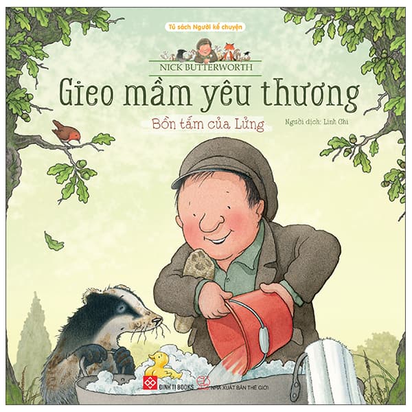 Sách Gieo Mầm Yêu Thương - Bồn Tắm Của Lửng - Nick Butterworth