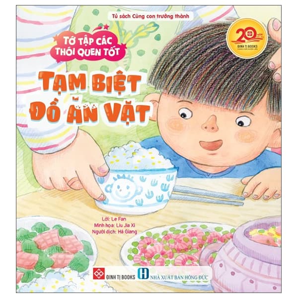Sách Tớ Tập Các Thói Quen Tốt - Tạm Biệt Đồ Ăn Vặt - Le Fan