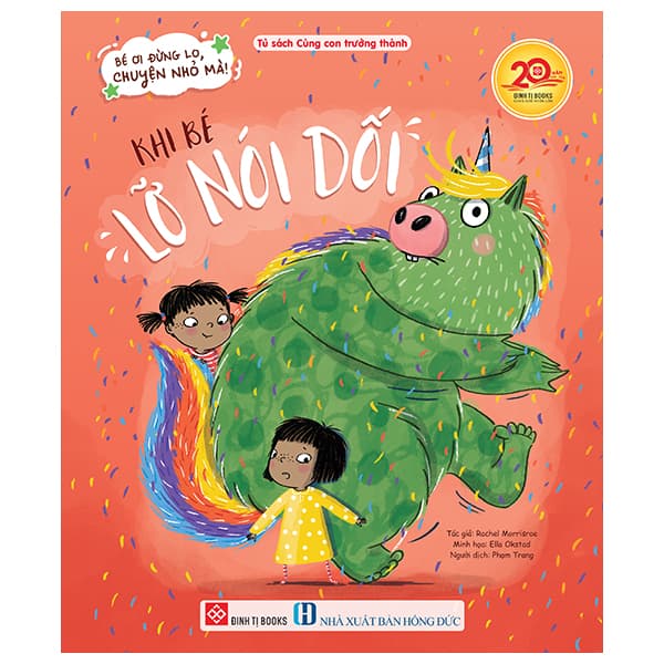 Sách Bé Ơi Đừng Lo, Chuyện Nhỏ Mà! - Khi Bé Lỡ Nói Dối - Rachel Morrisroe