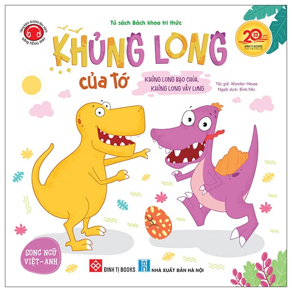 Sách Khủng Long Của Tớ - Khủng Long Bạo Chúa, Khủng Long Vây Lưng - Wonder House