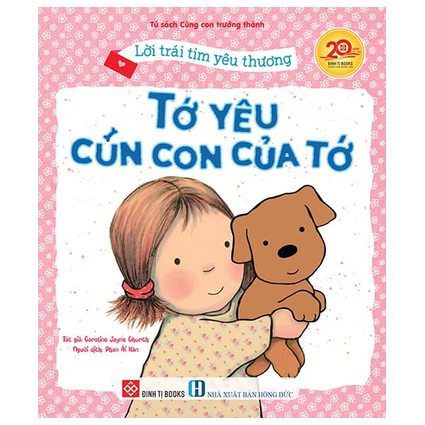 Sách Lời Trái Tim Yêu Thương - Tớ Yêu Cún Con Của Tớ - Caroline Jayne Church