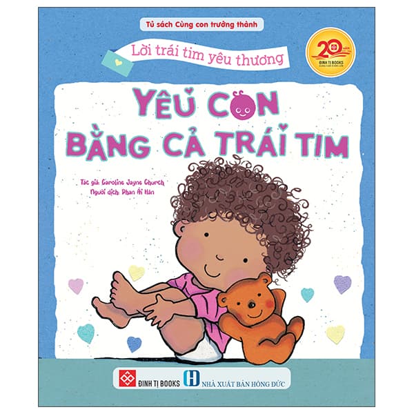 Sách Lời Trái Tim Yêu Thương - Yêu Con Bằng Cả Trái Tim - Caroline Jayne Church