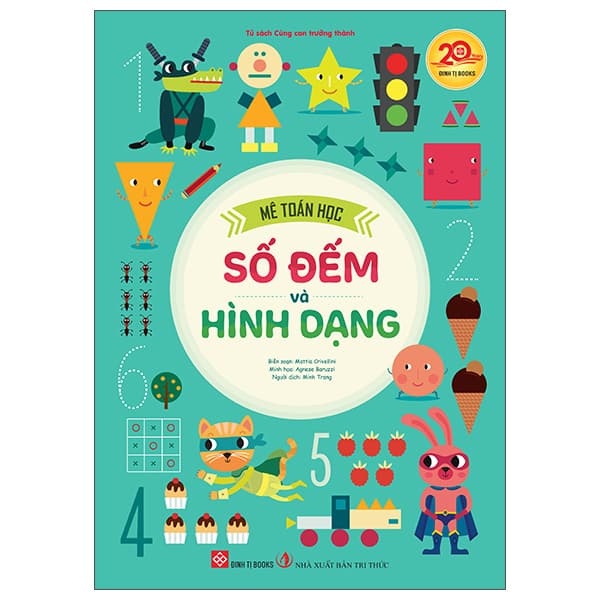 Sách Mê Toán Học - Số Đếm Và Hình Dạng - Mattia Crivellini