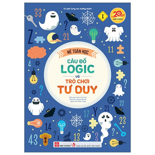 Sách Mê Toán Học - Câu Đố Logic Và Trò Chơi Tư Duy