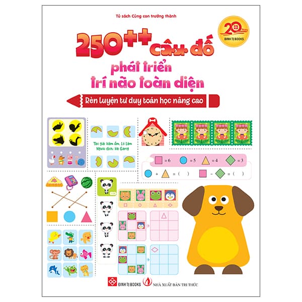 Sách 250++ Câu Đố Phát Triển Trí Não Toàn Diện - Rèn Luyện Tư Duy Toá - Tri Thức