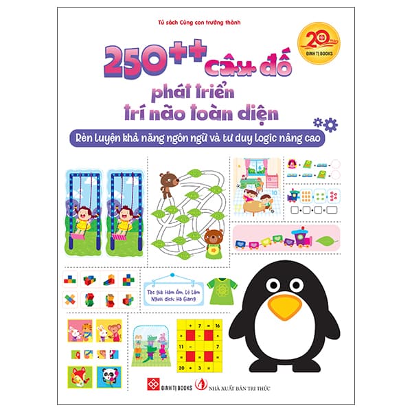Sách 250++ Câu Đố Phát Triển Trí Não Toàn Diện - Rèn Luyện Khả Năng - Tri Thức