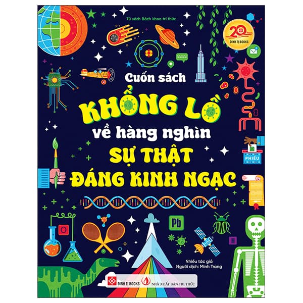 Sách Cuốn Sách Khổng Lồ Về Hàng Nghìn Sự Thật Đáng Kinh Ngạc - Bìa - Tri Thức