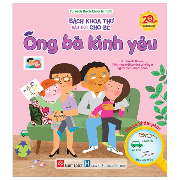 Sách Bách Khoa Thư Đầu Đời Cho Bé - Ông Bà Kính Yêu - Camille Moreau