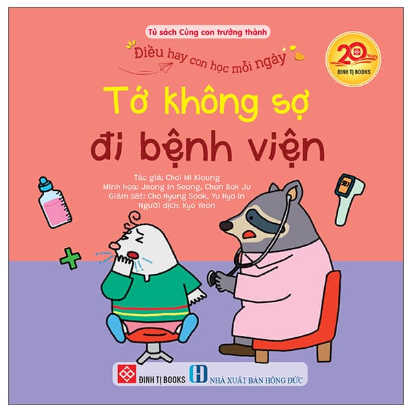 Sách Điều Hay Con Học Mỗi Ngày - Tớ Không Sợ Đi Bệnh Viện - Di Di