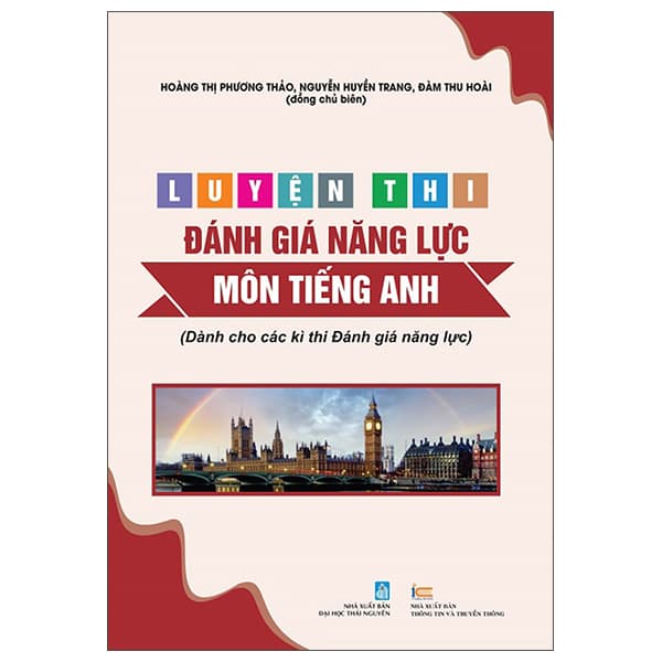 Sách Luyện Thi Đánh Giá Năng Lực - Môn Tiếng Anh (Dành Cho Các Kì Thi Đ - Hoàng Thị Phương Thảo