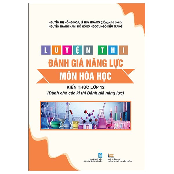 Sách Luyện Thi Đánh Giá Năng Lực - Môn Hóa Học - Kiến Thức Lớp 12 (D - Nhiều Tác Giả