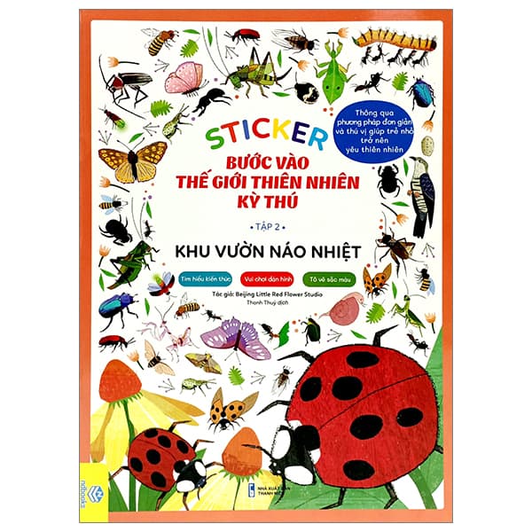 Sách Sticker Bước Vào Thế Giới Thiên Nhiên Kỳ Thú - Tập 2 - Khu Vườn - Beiing Little Red Flower Studio