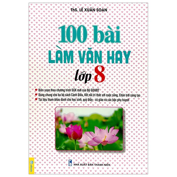 Sách 100 Bài Làm Văn Hay 8 - Lê Xuân Soan