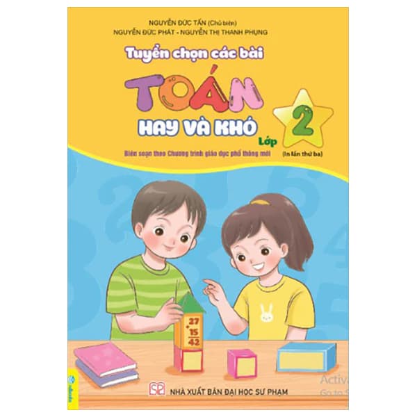 Sách Tuyển Chọn Các Bài Toán Hay Và Khó 2 (Theo Chương Trình GDPT Mới) - Nguyễn Đức Tấn