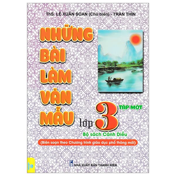Sách Những Bài Làm Văn Mẫu 3 - Tập 1 (Cánh Diều) - ThS Lê Xuân Soan