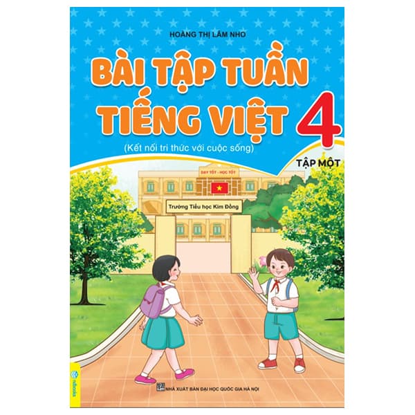 Sách Bài Tập Tuần Tiếng Việt 4 - Tập 1 (Kết Nối) - Gia Việt