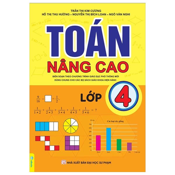 Sách Toán Nâng Cao 4 (Biên Soạn Theo Chương Trình Giáo Dục Phổ Thông M� - Trần Thị Kim Cương