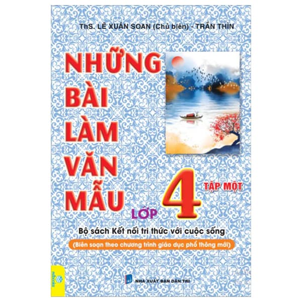 Sách Những Bài Làm Văn Mẫu 4 - Tập 1 (Kết Nối) - Lê Xuân Soan