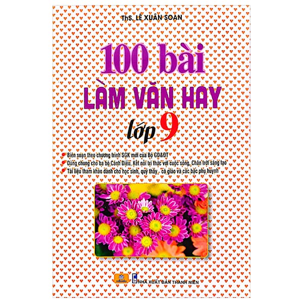 Sách 100 Bài Làm Văn Hay 9 - Lê Xuân Soan