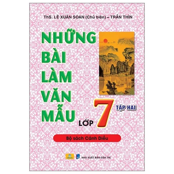 Sách Những Bài Văn Mẫu Lớp 7 - Tập 2 (Cánh Diều) - ThS Lê Xuân Soạn