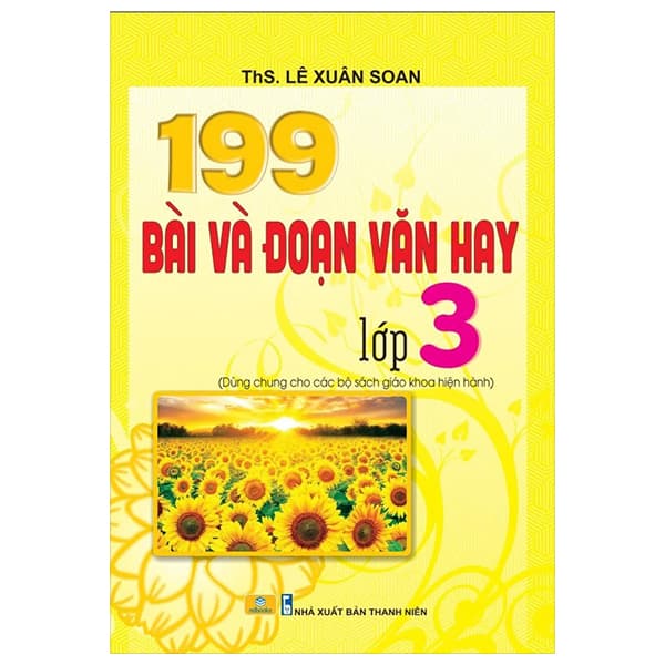 Sách 199 Bài Và Đoạn Văn Hay 3 - Lê Xuân Soan