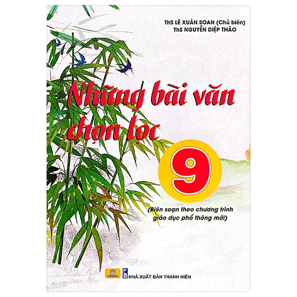 Sách Những Bài Văn Chọn Lọc 9 (Theo Chương Trình GDPT Mới) - Lê Xuân Soan
