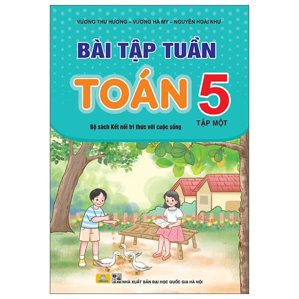 Sách Bài Tập Tuần Toán 5 - Tập 1 (Kết Nối) - Nguyễn Thu Hương