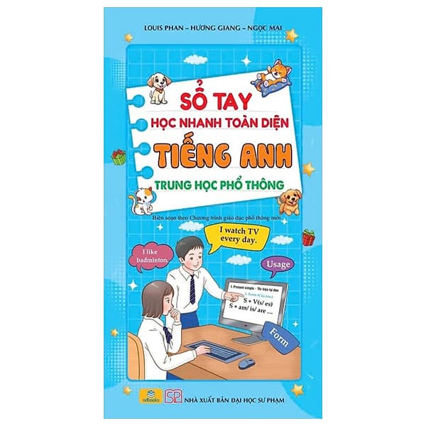 Sách Sổ Tay Học Nhanh Toàn Diện Tiếng Anh Trung Học Phổ Thông (Biên So� - Louis Phan